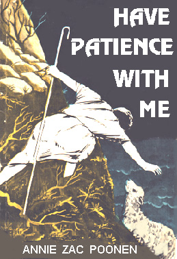 Have patience with me